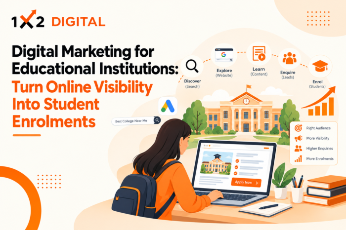 Digital Marketing for Educational Institutions: Turn Online Visibility Into Student Enrolments